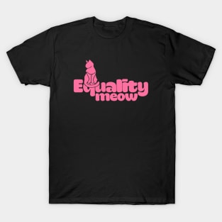 Equality Meow T-Shirt